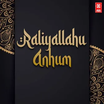 Raliyallahu Anhum by Shahabas