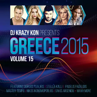 Greece 2015 Vol 15 (Mixed By DJ Krazy Kon) by Dj Krazy Kon