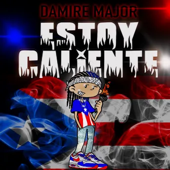 Estoy Caliente by Damire Major