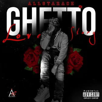 Ghetto Love Story by AllStarAce