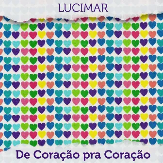 De Coração para Coração by Lucimar