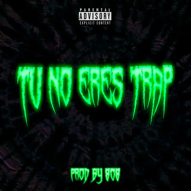 Tú No Eres Trap - Original