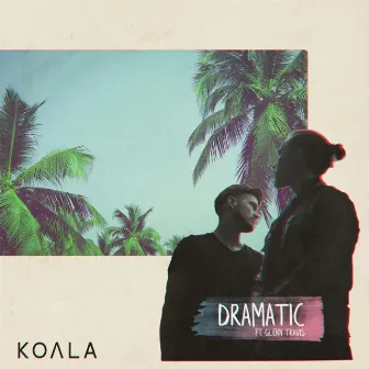 Dramatic by KOΛLA