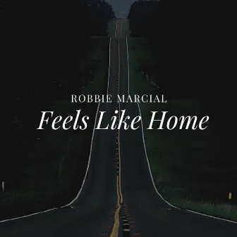 Feels Like Home by Robbie Marcial