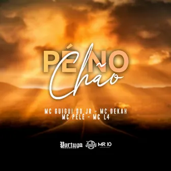 Pé no Chão by Mc Pelé