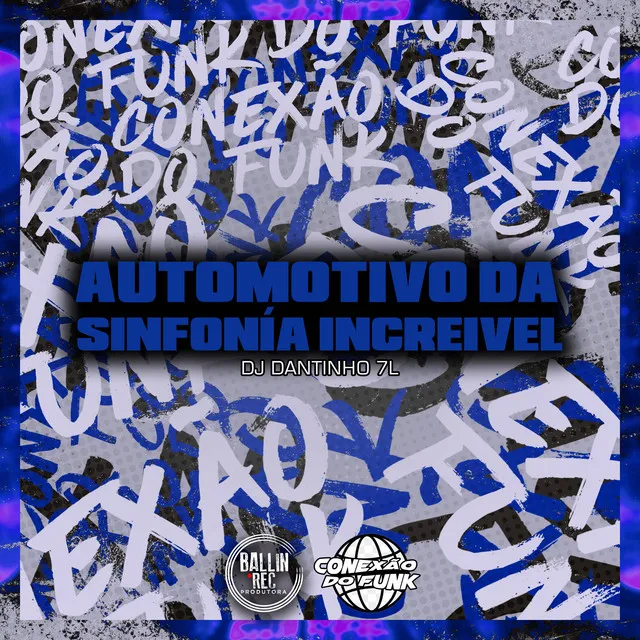 Automotivo da Sinfonía Increivel