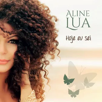 Hoje Eu Sei by Aline Lua