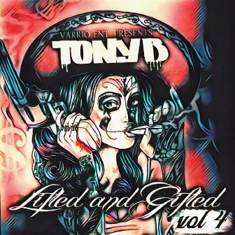 Lifted and Gifted, Vol. 4 by TONYB.