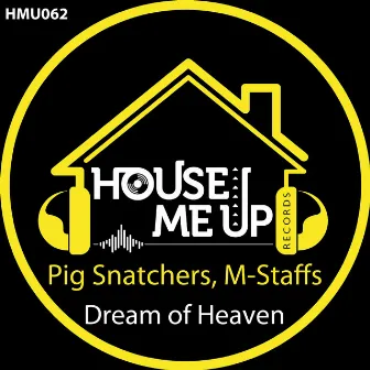 Dream of Heaven by Pig Snatchers