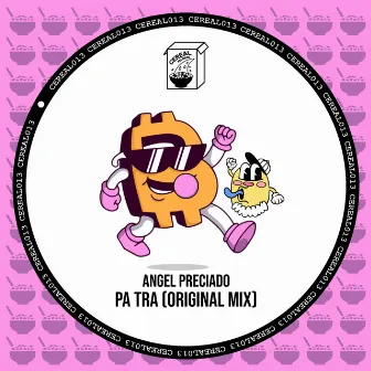 Pa Tra (Original Mix) by Angel Preciado