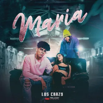 Maria by Los Crazy