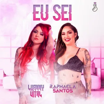 Eu Sei by Luanny Vital