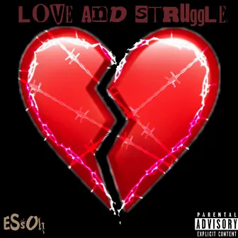 Love and Struggle by EssOh