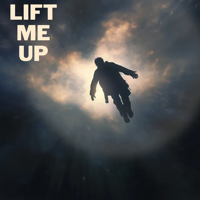 Lift Me Up