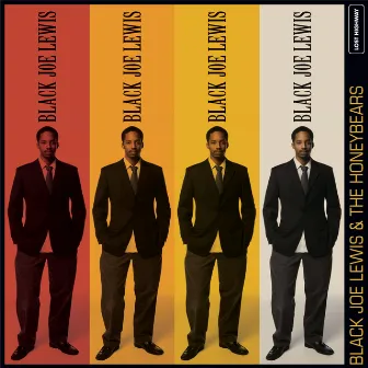 Black Joe Lewis & The Honeybears by Black Joe Lewis & The Honeybears