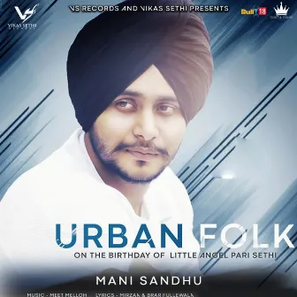 Urban Folk by Mani Sandhu