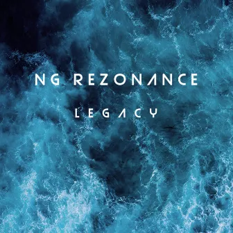 Legacy by NG Rezonance