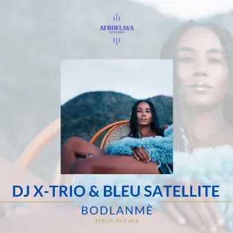 BODLANMÈ by DJ X-Trio