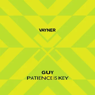 Patience is Key by Guy