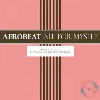 All For Myself by Afrobeat