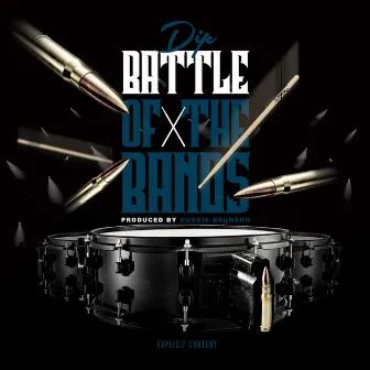 Battle of the Bands by Dip