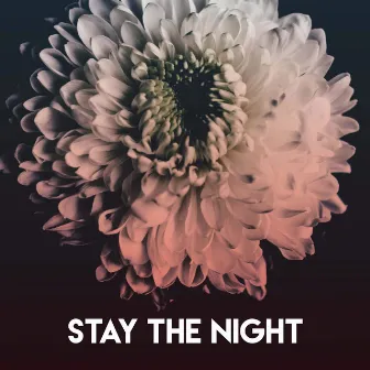 Stay the Night by Kensington Square