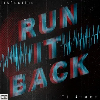 Run It Back by ItsRoutine