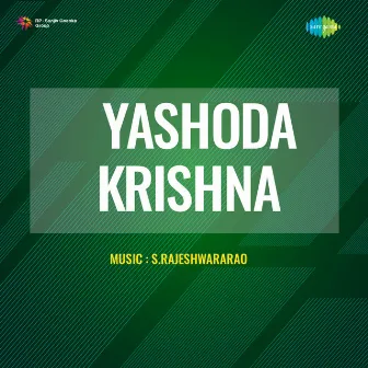 Yashoda Krishna (Original Motion Picture Soundtrack) by Unknown Artist