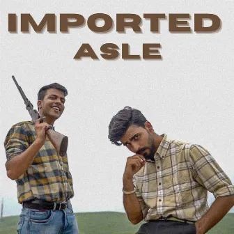 Imported Asle by Ishant