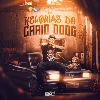 Reliquias do Caaio Doog by DJ Caaio Doog