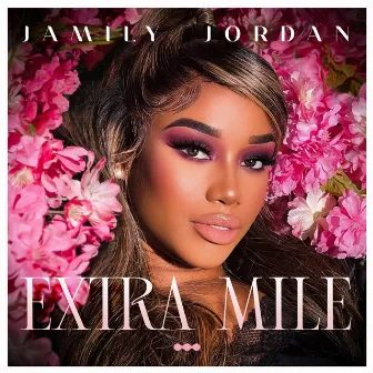 Extra Mile by Jamily Jordan