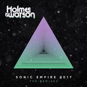 Sonic Empire 2017 (The Remixes) by Holmes&Watson