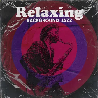 Relaxing Background Jazz by Jazz Creator