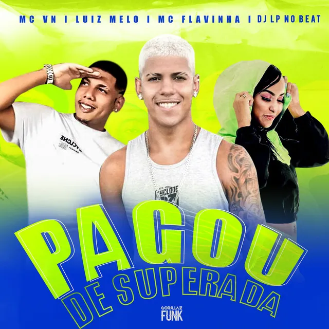 Pagou de Superada (feat. Mc Flavinha)