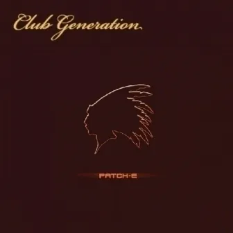 Patch-E by Club Generation