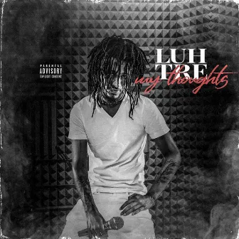 In My Thoughts by Luh Tre