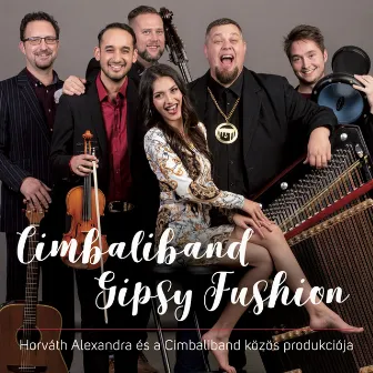 Gipsy Fushion (Horváth Alexandra és a Cimbaliband közös produkciója) by Cimbaliband