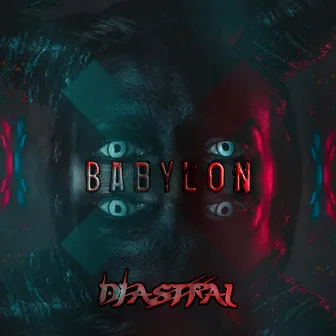 Babylon by Dj Astral