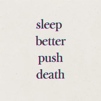 Sleep Better Push Death by Marlboro