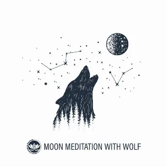 Moon Meditation with Wolf: Pure Moonlight, Seeking Peace, Soothing Music to Heal, Wolf Sounds by Soothing Sounds Universe