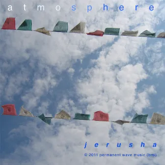 Atmosphere by Jerusha