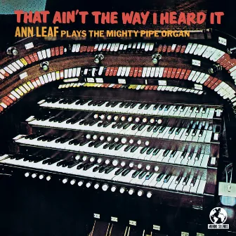 That Ain't the Way I Heard It (Remastered) by Ann Leaf