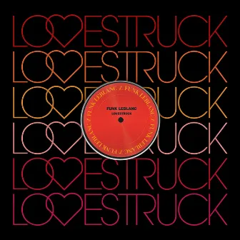 Lovestruck by Funk LeBlanc