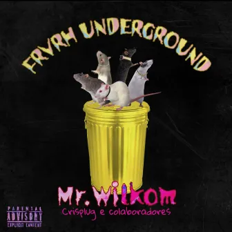 Frhvr Underground by Mr.wilkom