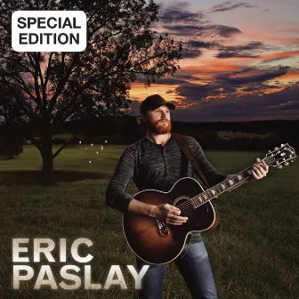 Eric Paslay: Special Edition by Eric Paslay