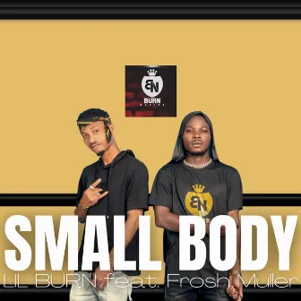 Small Body by Lil Burn