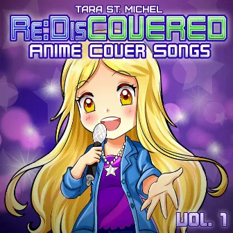 Re:DisCOVERED (Anime Covers Songs Vol. 1) by Tara St. Michel