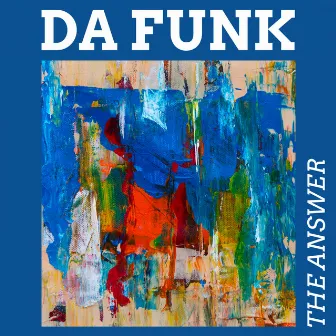 The Answer by Da Funk