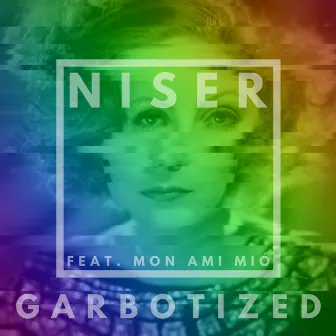 Garbotized by Mon ami Mió