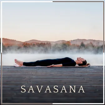 Savasana by Hatha Yoga Maestro